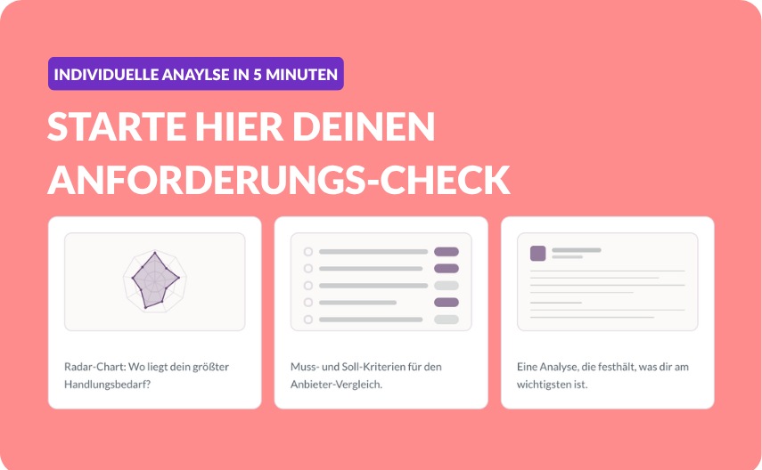 Individuelle Analyse in 5 Minuten – Starte hier deinen Anforderungs-Check